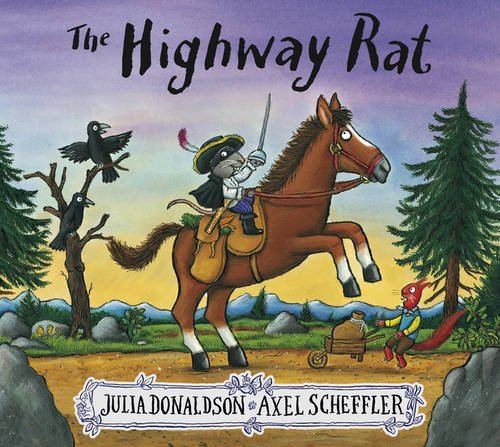 Book cover of The Highway Rat by Julia Donaldson, Axel Scheffler (Illus.)