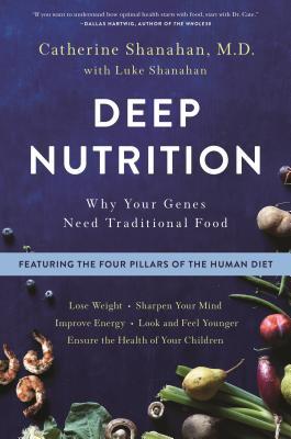Book cover of Deep Nutrition by Catherine Shanahan