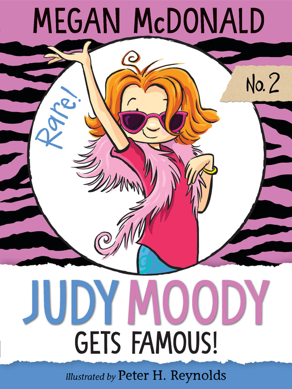 Book cover of Judy Moody Gets Famous! by Megan McDonald, Peter H. Reynolds (Illus.)