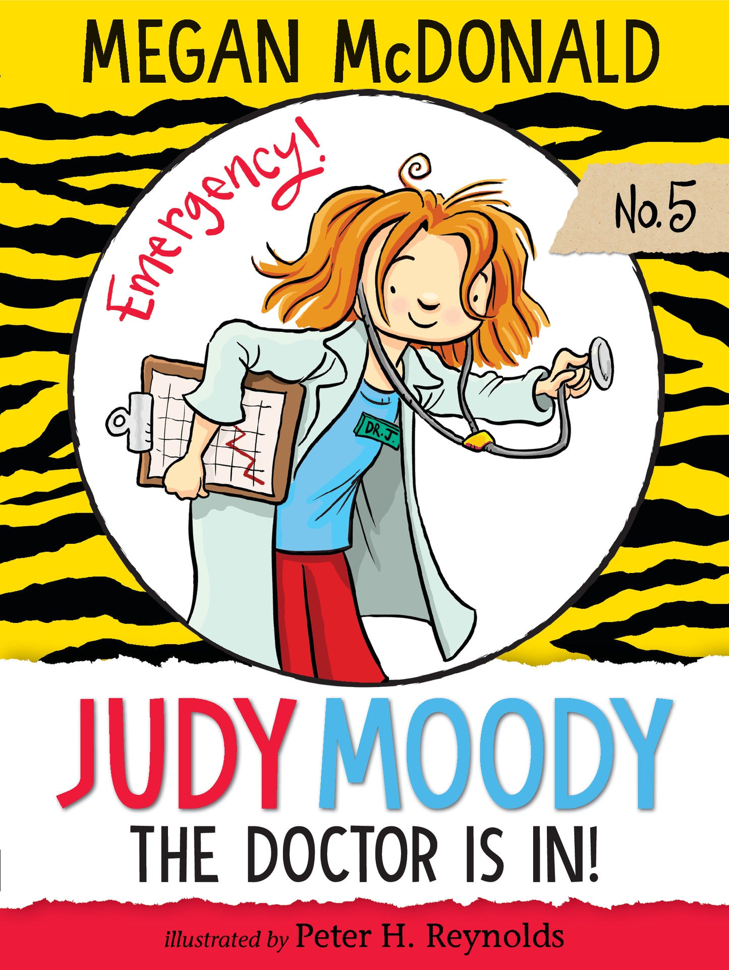 Book cover of The Doctor Is In! by Megan McDonald, Peter H. Reynolds (Illus.)