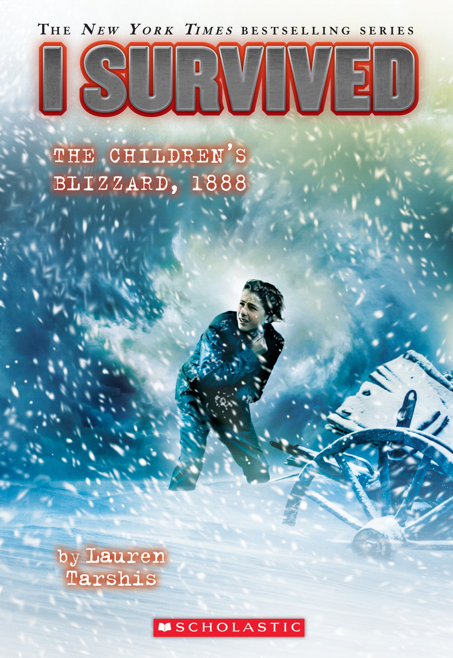 Book cover of I Survived The Children’s Blizzard, 1888 by Lauren Tarshis