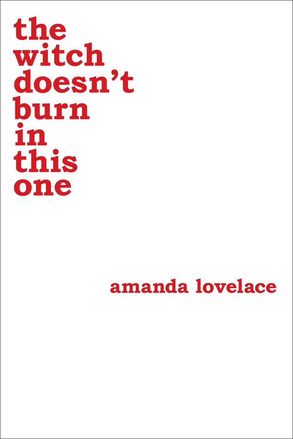 Book cover of The Witch Doesn't Burn In This One by Amanda Lovelace, ladybookmad