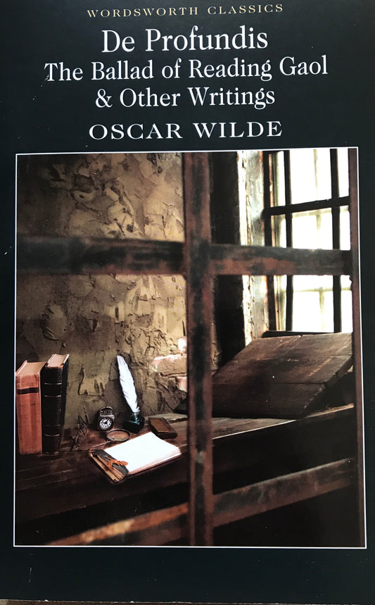 Book cover of De Profundis, The Ballad Of Reading Gaol & Other Writings by Oscar Wilde, Anne Varty (Notes/Introduction)
