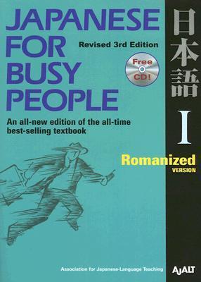 Book cover of Japanese For Busy People I: Romanized Version Includes CD by Association for Japanese-Language Teaching (AJALT)