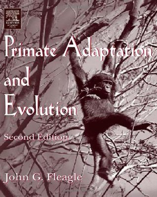 Book cover of Primate Adaptation And Evolution by John G. Fleagle