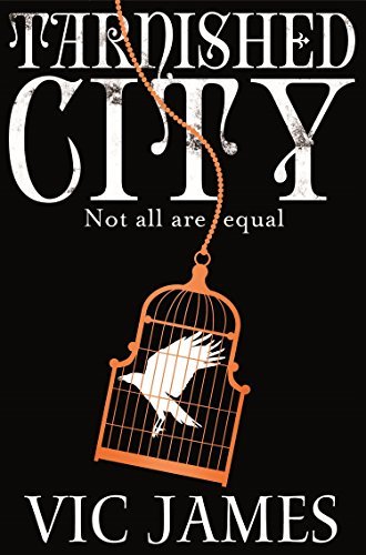 Book cover of Tarnished City by Vic James