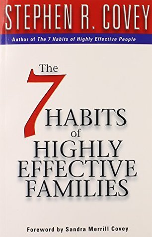 Book cover of 7 Habits Of Highly Effective Families by Stephen R. Covey