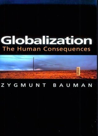 Book cover of Globalization: The Human Consequences by Zygmunt Bauman