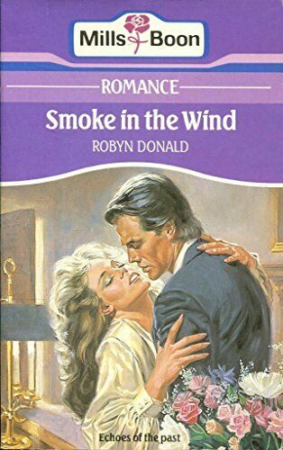 Book cover of Smoke In The Wind by Robyn Donald