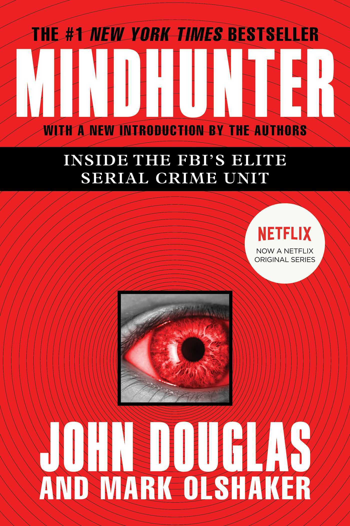 Book cover of Mindhunter: Inside The FBI's Elite Serial Crime Unit by John E. Douglas, Mark Olshaker