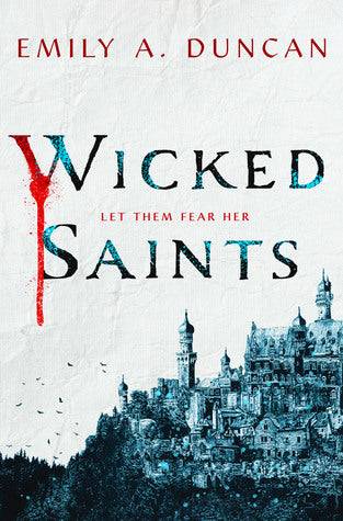 Book cover of Wicked Saints by Emily A. Duncan
