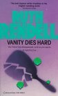 Book cover of Vanity Dies Hard by Ruth Rendell