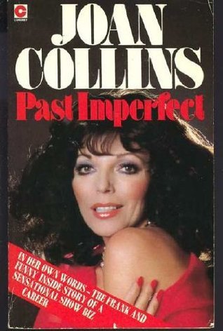 Book cover of Past Imperfect: Autobiography by Joan Collins