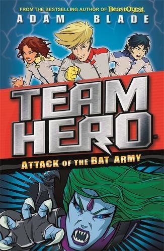 Book cover of Attack Of The Bat Army by Adam Blade