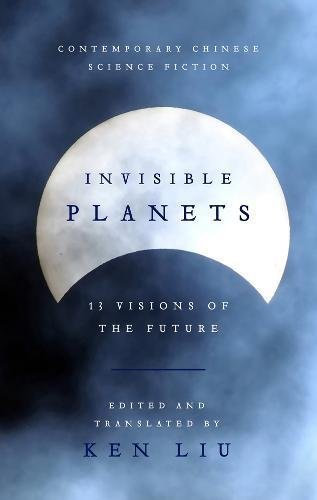 Book cover of Invisible Planets by Ken Liu (Ed.)