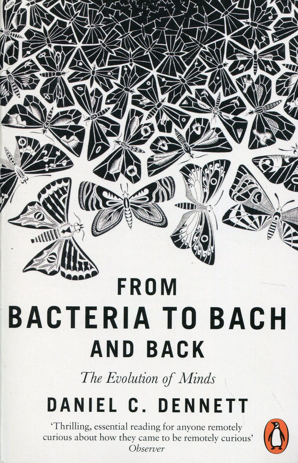 Book cover of From Bacteria To Bach And Back by Daniel C. Dennett