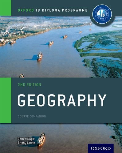 Book cover of Ib Geography Course Book 2nd Edition: Oxford Ib Diploma Programme by Garrett Nagle, Briony Cooke