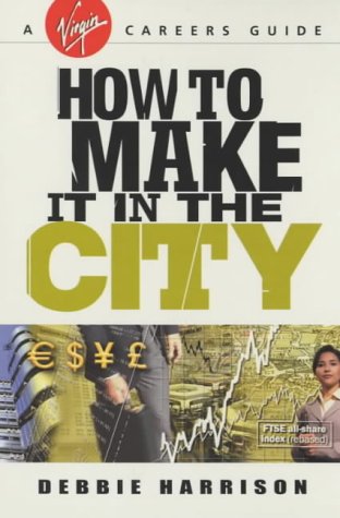 Book cover of How To Make It In The City by Debbie Harrison