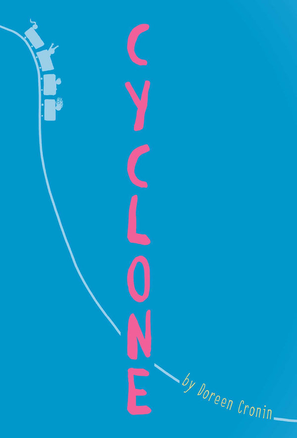Book cover of Cyclone by Doreen Cronin, Debra Sfetsios-Conover (Illus.)