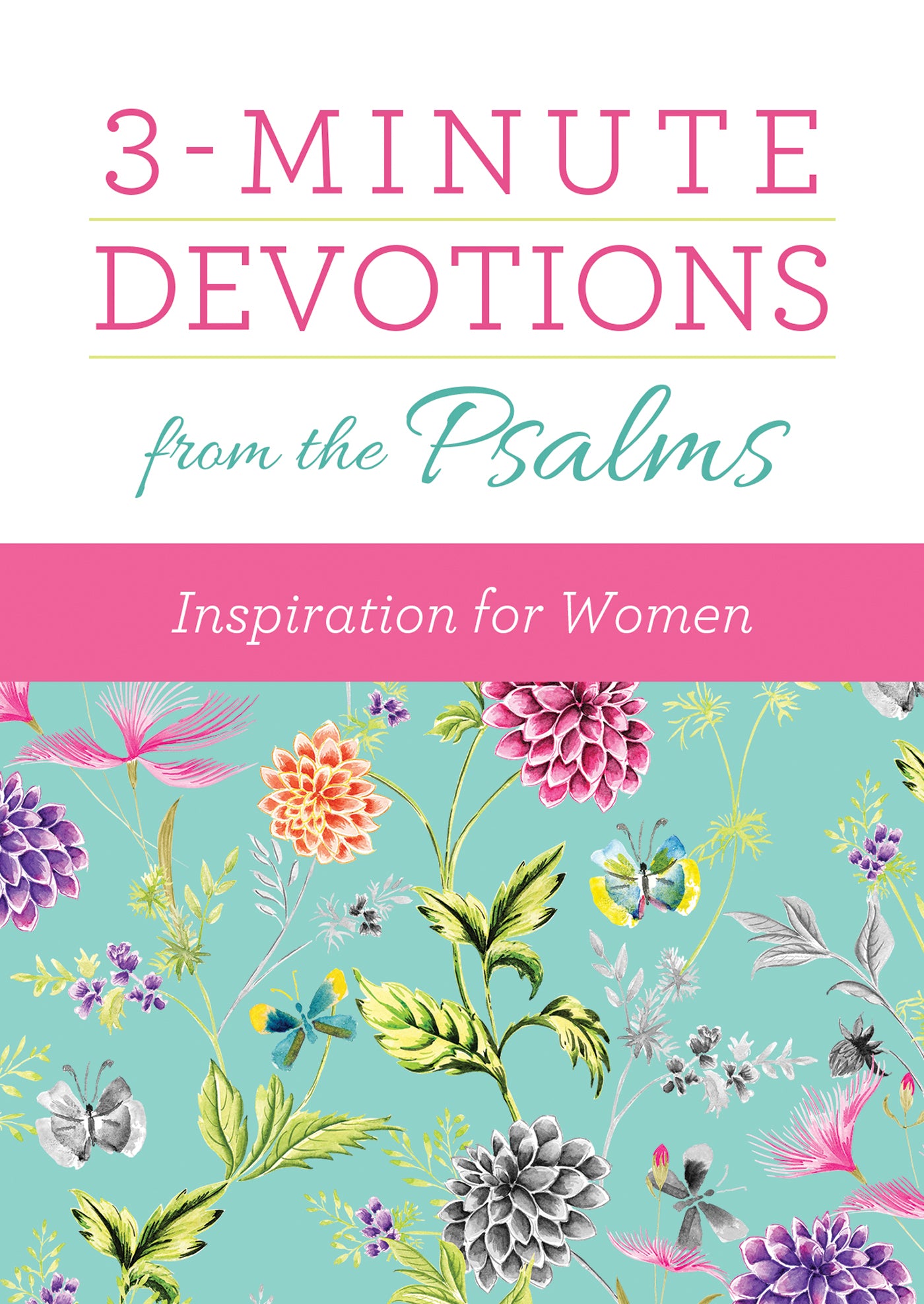 Book cover of 3-Minute Devotions From The Psalms: Inspiration For Women by Vicki J. Kuyper, MariLee Parrish