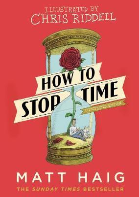 Book cover of How To Stop Time by Matt Haig, Chris Riddell (Illus.)