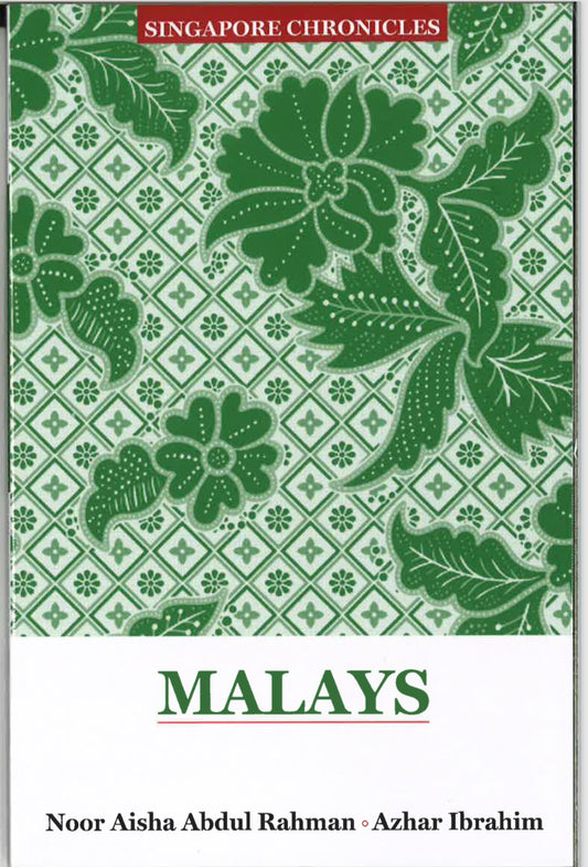 Book cover of Malays by Noor Aisha Abdul Rahman, Azhar Ibrahim