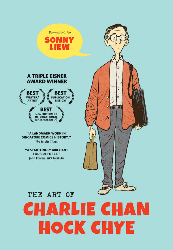 Book cover of The Art Of Charlie Chan Hock Chye by Sonny Liew