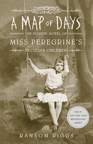 Book cover of A Map Of Days by Ransom Riggs