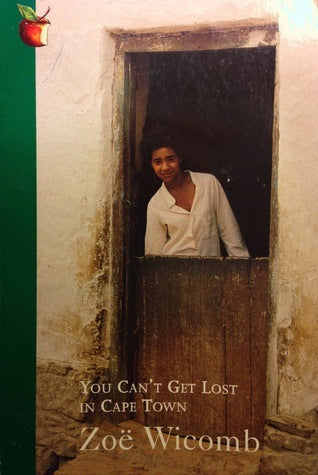 Book cover of You Can't Get Lost In Cape Town by Zoë Wicomb