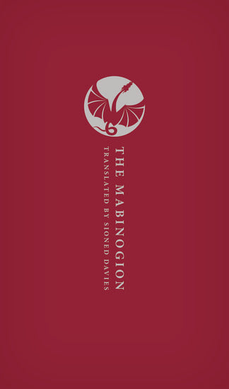 Book cover of The Mabinogion by Unknown, Sioned Davies (Trans.)