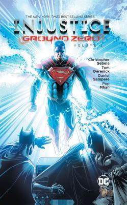 Book cover of Injustice Ground Zero 2 by Christopher Sebela