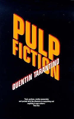 Book cover of Pulp Fiction by Quentin Tarantino