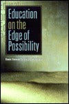 Book cover of Education On The Edge Of Possibility by Renate Nummela Caine