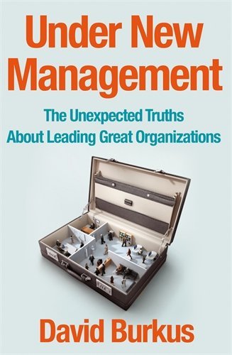 Book cover of Under New Management: How Leading Organisations Are Upending Business As Usual by David Burkus