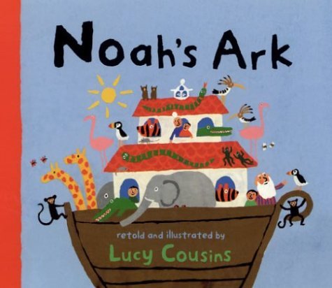 Book cover of Noah's Ark by Lucy Cousins