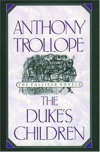 Book cover of The Duke's Children by Anthony Trollope, Hermione Lee (Ed.), Charles Mozley (Illus.)