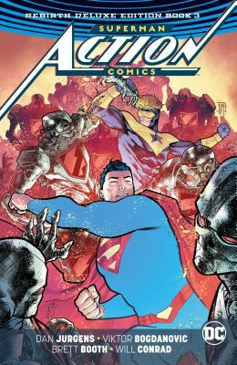 Book cover of Superman: Action Comics: The Rebirth Deluxe Edition, Book 3 by Dan Jurgens, Rob Williams, Guillem March (Illus.)