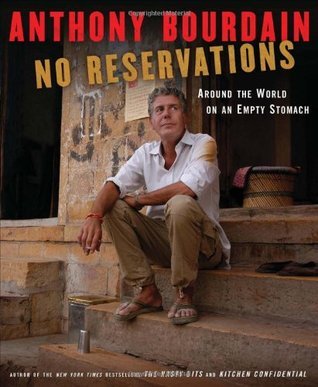 Book cover of No Reservations: Around the World on an Empty Stomach by Anthony Bourdain