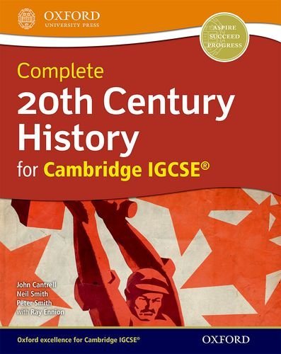 Book cover of 20th Century History For Cambridge Igcse by John Cantrell, Neil Smith