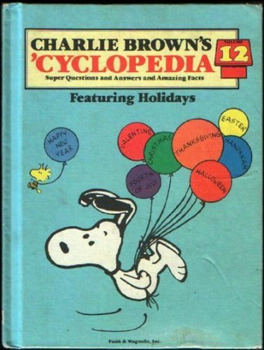 Book cover of Charlie Brown's 'Cyclopedia Vol. 12 Featuring Holidays by Funk & Wagnalls