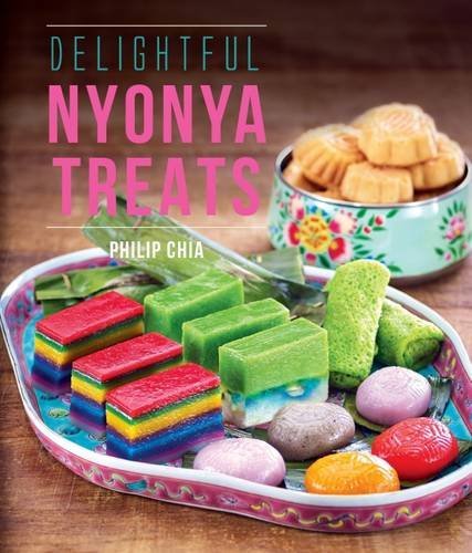 Book cover of Delightful Nyonya Treats by Philip Chia