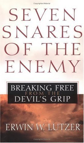 Book cover of Seven Snares Of The Enemy: Breaking Free From The Devil's Grip by Erwin W. Lutzer