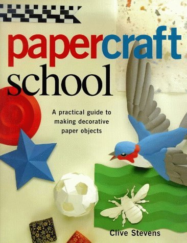 Book cover of Paper Craft School by Clive  Stevens