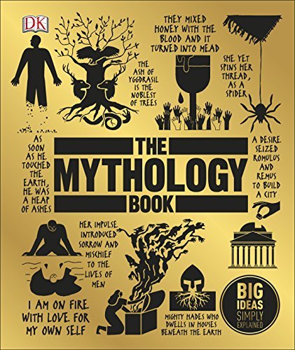 Book cover of The Mythology Book: Big Ideas Simply Explained by Various