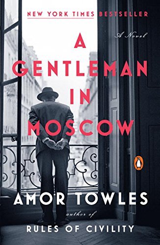 Book cover of A Gentleman In Moscow by Towles  Amor