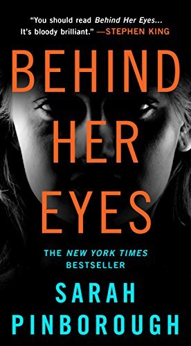 Book cover of Behind Her Eyes by Sarah Pinborough