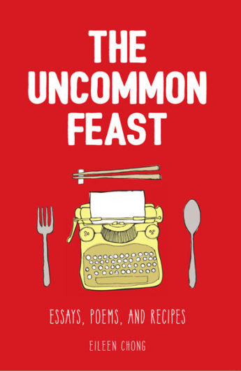 Book cover of The Uncommon Feast by Eileen Chong