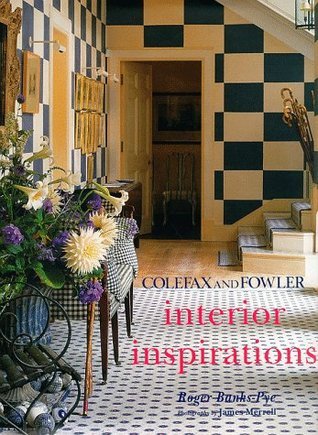 Book cover of Colefax & Fowlers Interior Inspirations by Roger Banks-Pye, James Merrell (Photographer)
