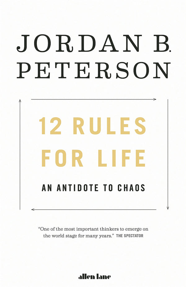 Book cover of 12 Rules For Life: An Antidote To Chaos by Jordan B. Peterson