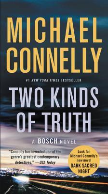 Book cover of Two Kinds Of Truth by Michael    Connelly